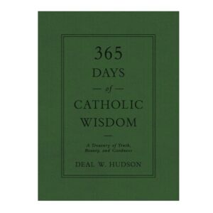 365 Days of Catholic Wisdom