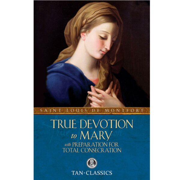 True Devotion to Mary