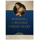 Mirror of the Blessed Virgin Mary by St Bonaventure